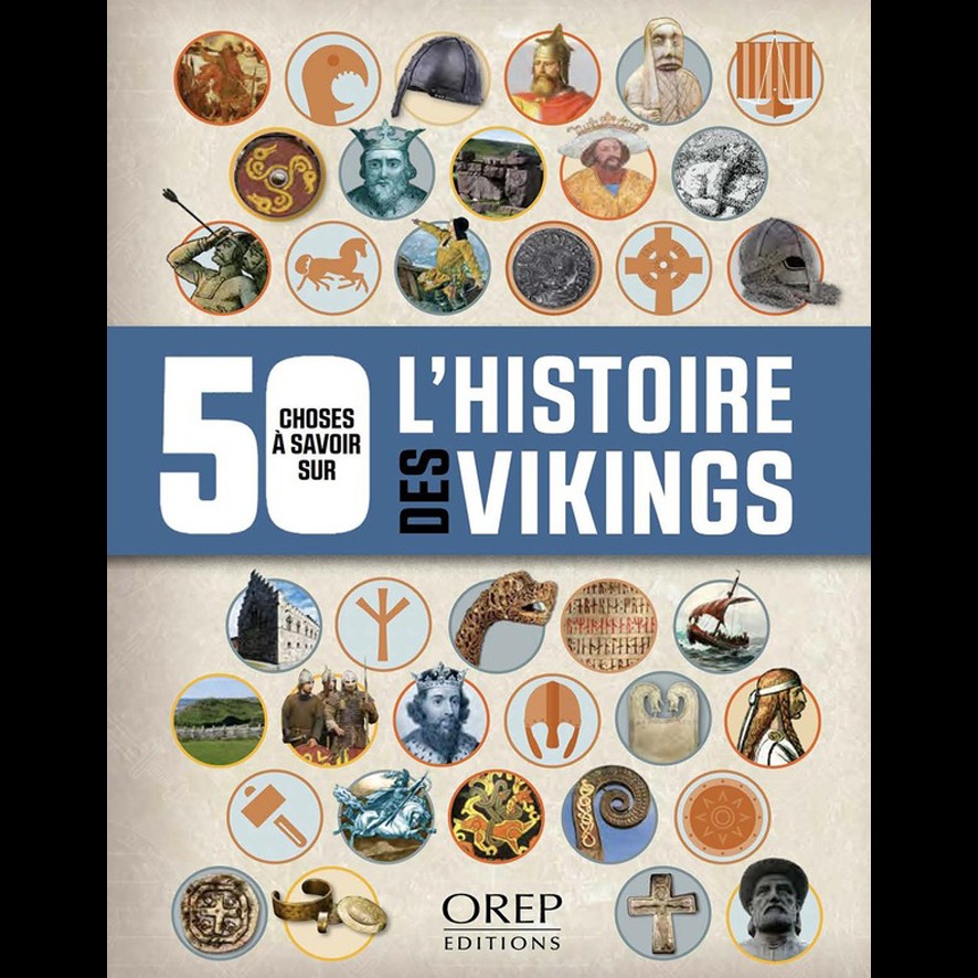 50 Choses à savoir sur l'Histoire des Vikings - Phillip PARKER