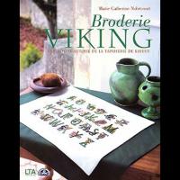 Broderie viking, Variations autour de la Tapisserie de Bayeux - Marie-Catherine NOBECOURT