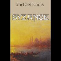 Byzance - Michael ENNIS