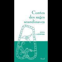 Contes des Sages scandinaves - Anna LAZOWSKI