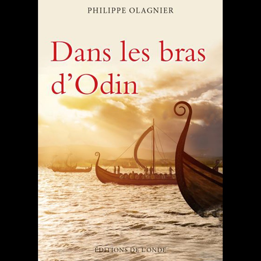 Dans les bras d'Odin - Philippe OLAGNIER