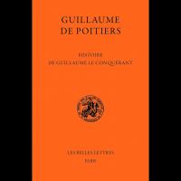 Histoire de Guillaume le Conquérant - Guillaume DE POITIERS