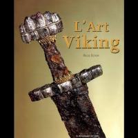 L’Art viking - Régis BOYER