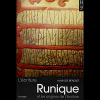 L'Ecriture runique et les Origines de l'Ecriture - Alain DE BENOIST