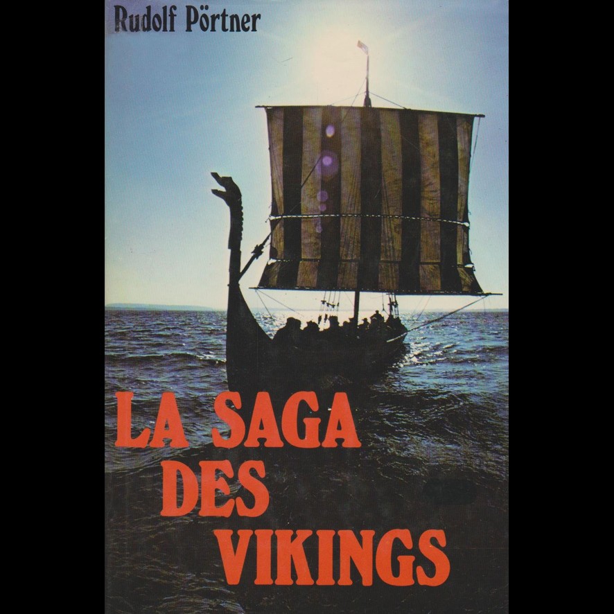 La Saga des Vikings - Rudolf PÖRTNER