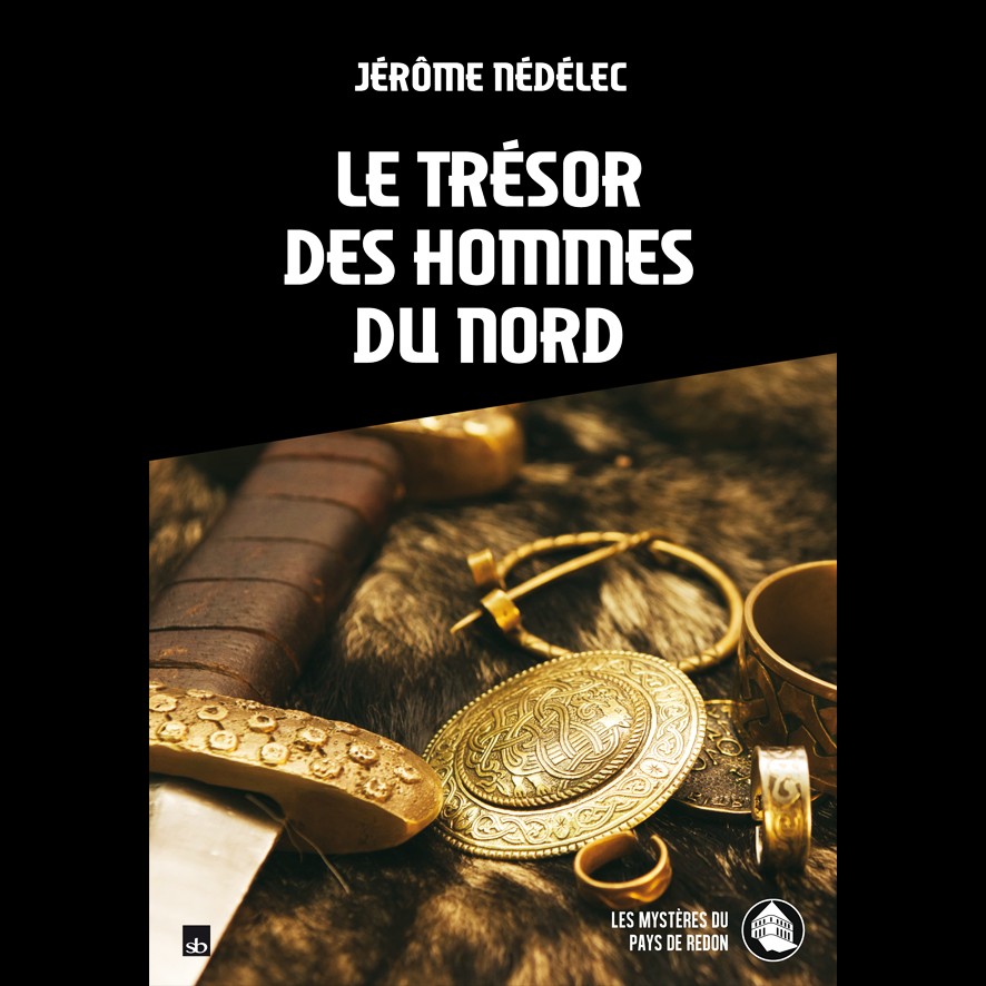 Le Trésor des Hommes du Nord - Jérôme NÉDÉLEC