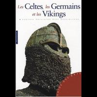 Les Celtes, les Germains et les Vikings - Roberta GIANADDA