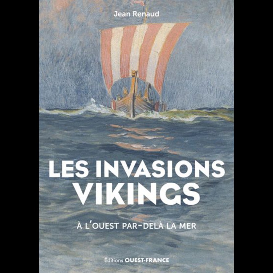 Les Invasions vikings - Jean RENAUD