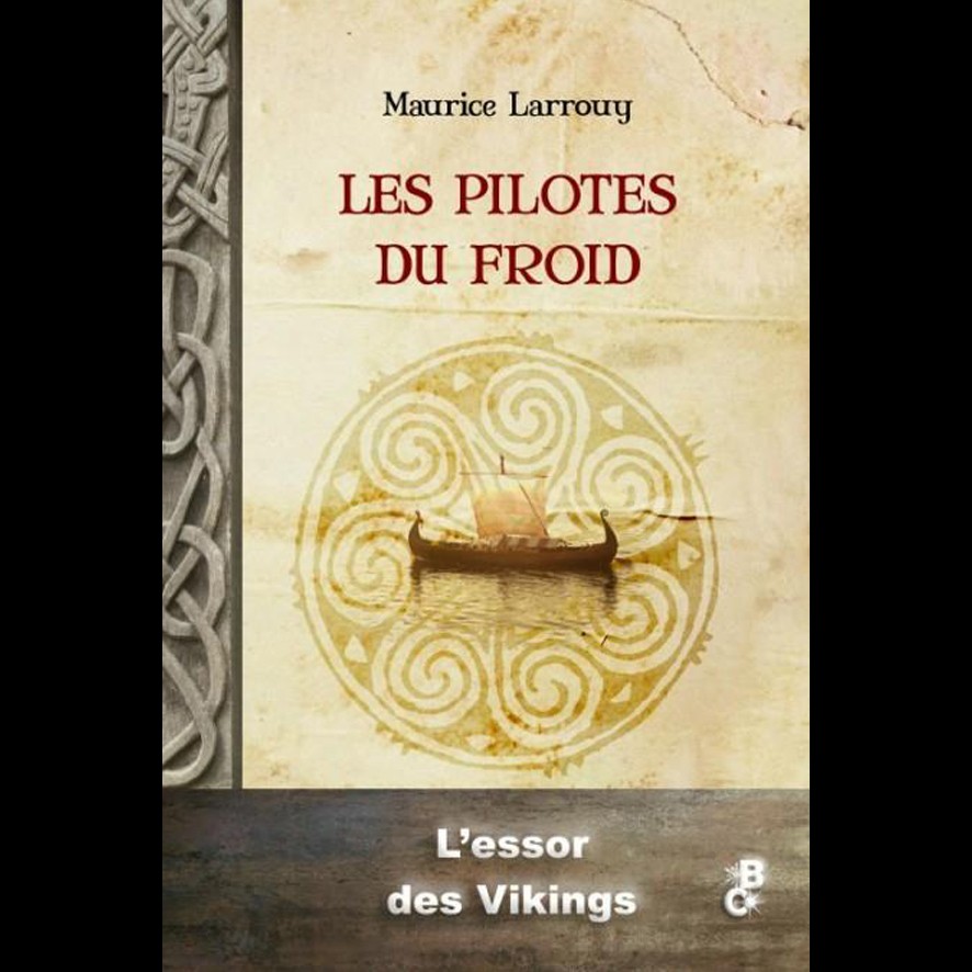 Les Pilotes du Froid - Maurice LARROUY