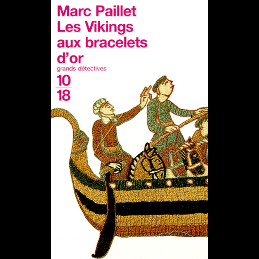 Les Vikings aux Bracelets d’or - Marc PAILLET