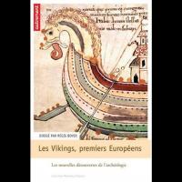 Les Vikings, premiers Européens VIIIe-XIe siècle - Régis BOYER et collectif