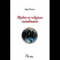 Mythes et Religions scandinaves - Régis BOYER