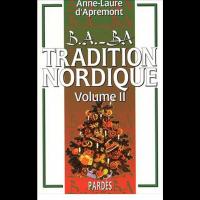 Tradition nordique, volume 2 - Anne-Laure D’APREMONT