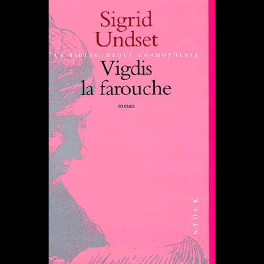 Vigdis la Farouche - Sigrid UNDSET