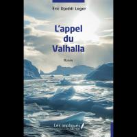 L'appel du Valhalla - Eric DJEDDI LEGER