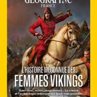 L'Histoire méconnue des Femmes vikings - National Geographic mars 2025