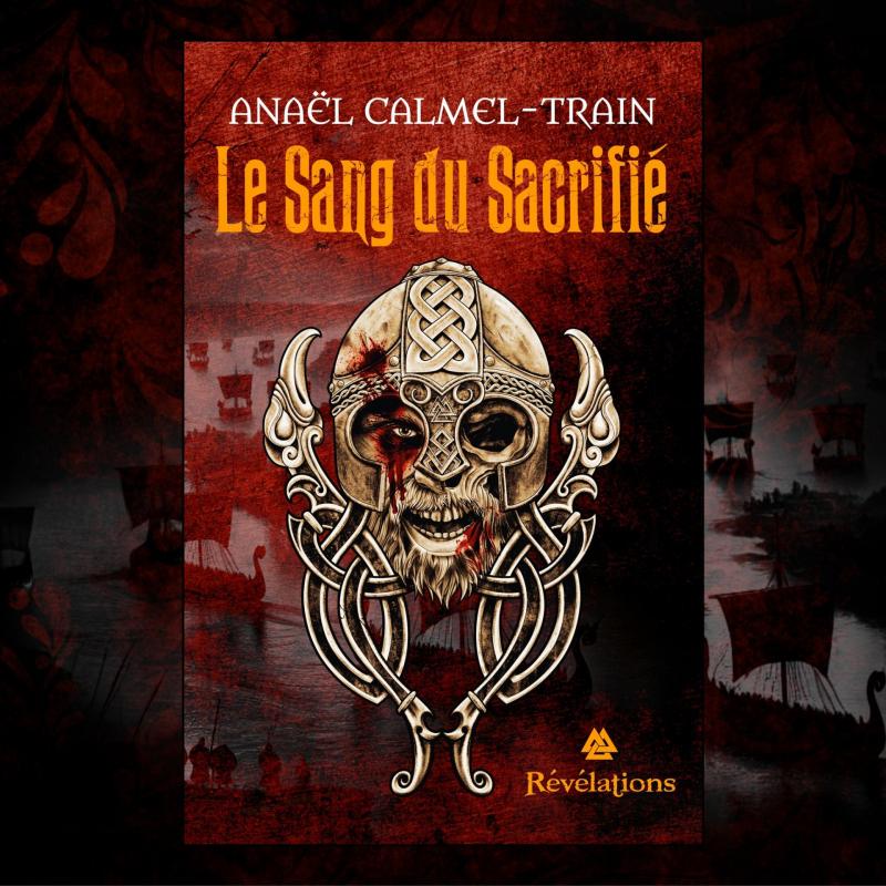 Le Sang du Sacrifié T1 - Anaël CALMEL-TRAIN